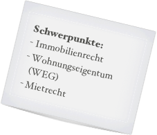 Schwerpunkte:
- Immobilienrecht
Wohnungseigentum (WEG)
Mietrecht